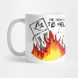 Ticket to Hell Mug